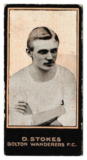 Smith's - 'Footballers (1914 DBB)' - Card #1 - D. Stokes (Bolton W.) Smith's - 'Footballers (1914 DBB)' - Card #1 - D. Stokes (Bolton W.)