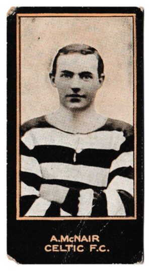 Smith's - 'Footballers (1914 DBB)' - Card #7 - A. McNair (Celtic) Smith's - 'Footballers (1914 DBB)' - Card #7 - A. McNair (Celtic)
