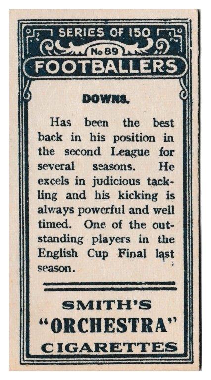 Smith's - 'Footballers (1914 DBB)' - Card #89 - R. Downs (Barnlsley) Smith's - 'Footballers (1914 DBB)' - Card #89 - R. Downs (Barnlsley)