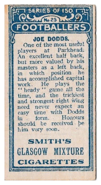 Smith's - 'Footballers (1914 LBB)' - Card #25 - J. Dodds (Celtic) Smith's - 'Footballers (1914 LBB)' - Card #25 - J. Dodds (Celtic)