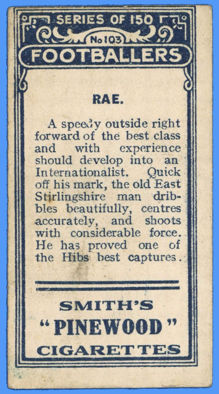 Smith's - 'Footballers' (1914) - J. Rae (Edinburgh Hibernians) Smith's - 'Footballers' (1914) - J. Rae (Edinburgh Hibernians)