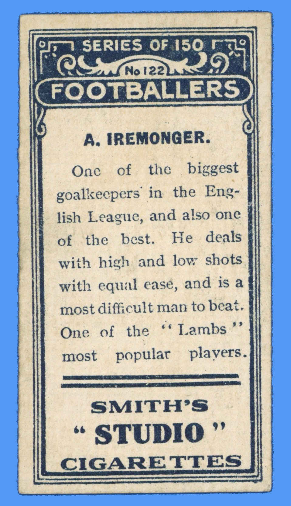 Smith's - 'Footballers' (1914) - A. Iremonger (Notts County) Smith's - 'Footballers' (1914) - A. Iremonger (Notts County)