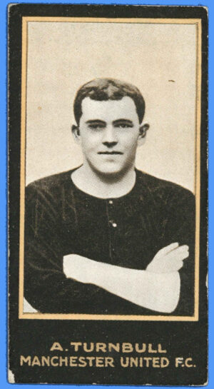 Smith's - 'Footballers' (1914) - A. Turnbull (Manchester United) Smith's - 'Footballers' (1914) - A. Turnbull (Manchester United)