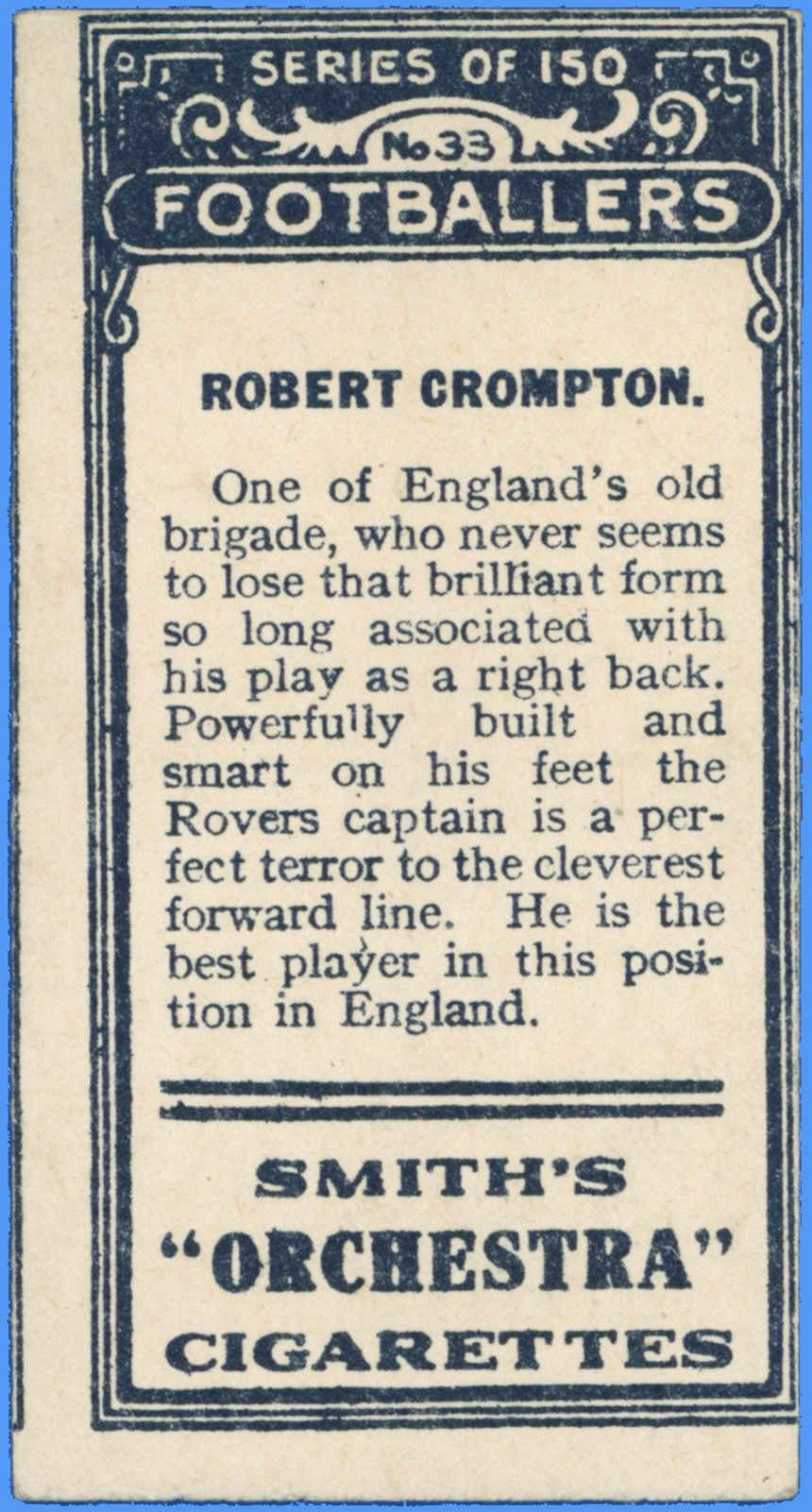 Smith's - 'Footballers' (1914) - R. Crompton (Blackburn Rovers) Smith's - 'Footballers' (1914) - R. Crompton (Blackburn Rovers)