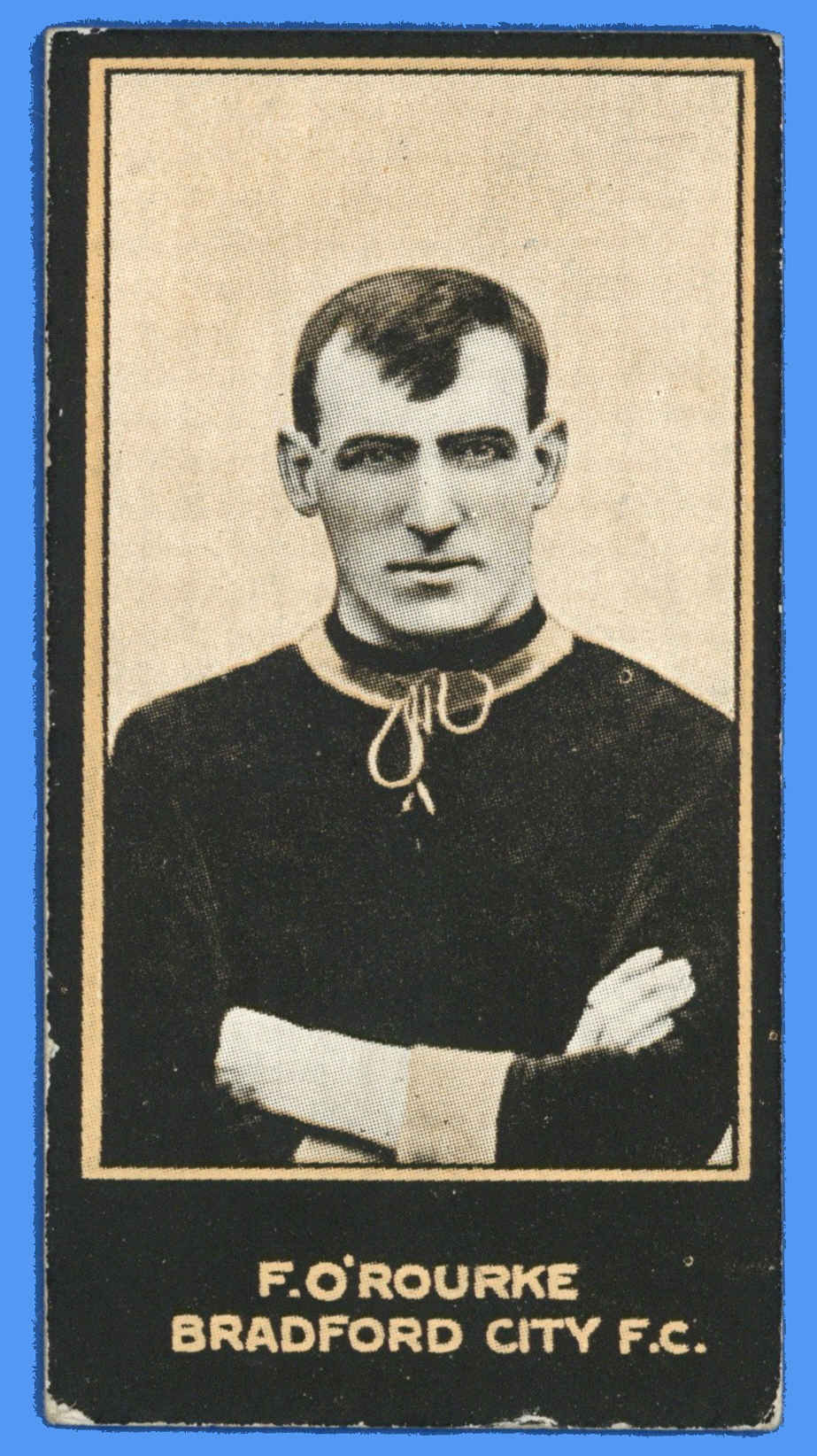 Smith's - 'Footballers' (1914) - F. O'Rourke (Bradford City) Smith's - 'Footballers' (1914) - F. O'Rourke (Bradford City)