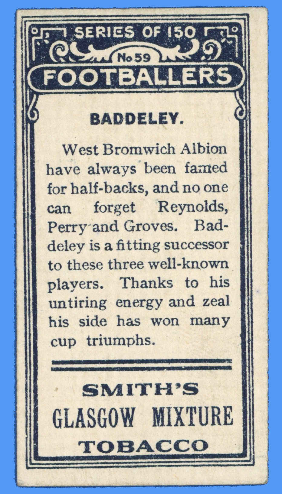 Smith's - 'Footballers' (1914) - G. Baddelley (West Bromwich Albion) Smith's - 'Footballers' (1914) - G. Baddelley (West Bromwich Albion)