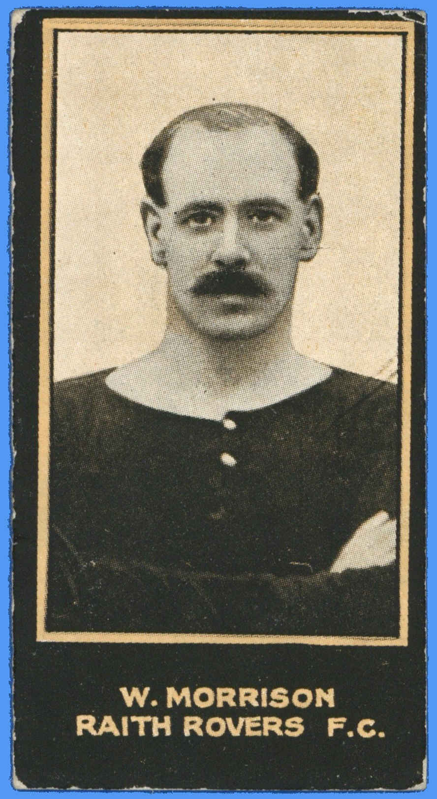 Smith's - 'Footballers' (1914) - W. Morrison (Raith Rovers) Smith's - 'Footballers' (1914) - W. Morrison (Raith Rovers)