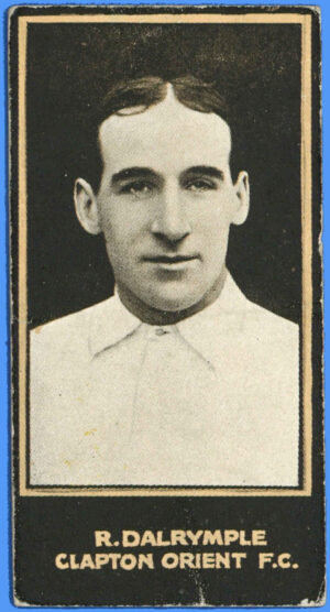 Smith's - 'Footballers' (1914) - R. Dalrymple (Clapton Orient) Smith's - 'Footballers' (1914) - R. Dalrymple (Clapton Orient)