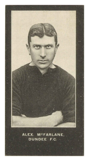 Smith's - A. McFarlane (Dundee) - 'Footballers Cup Tie S2' (1909) Smith's - A. McFarlane (Dundee) - 'Footballers Cup Tie S2' (1909)