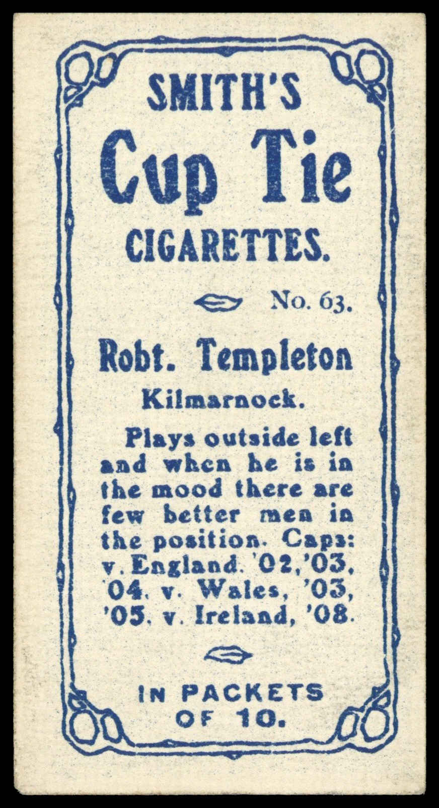 Smith's - R. Templeton (Kilmarnock) - 'Footballers Cup Tie S2' (1909) Smith's - R. Templeton (Kilmarnock) - 'Footballers Cup Tie S2' (1909)