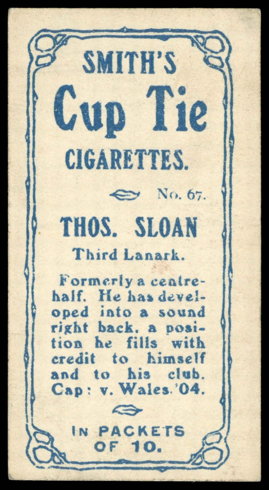 Smith's - T. Sloan (Third Lanark) - 'Footballers Cup Tie S2' (1909) Smith's - T. Sloan (Third Lanark) - 'Footballers Cup Tie S2' (1909)