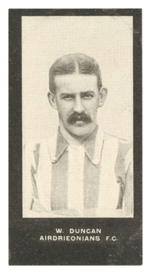 Smith's - W. Duncan (Airdrie) - 'Footballers Cup Tie S2' (1909) Smith's - W. Duncan (Airdrie) - 'Footballers Cup Tie S2' (1909)