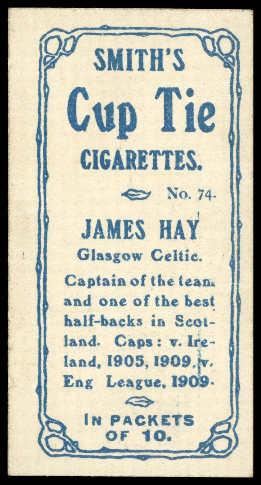 Smith's - J. Hay (Celtic) - 'Footballers Cup Tie S2' (1909) Smith's - J. Hay (Celtic) - 'Footballers Cup Tie S2' (1909)