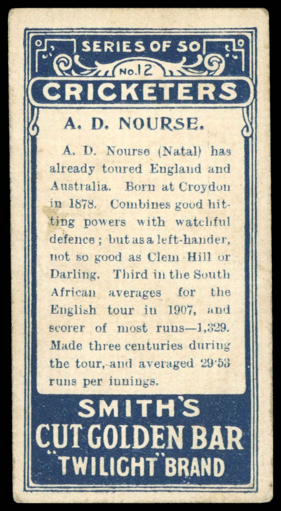 Smith's - 'Cricketers' - A.D. Nourse (Natal) (1912) Smith's - 'Cricketers' - A.D. Nourse (Natal) (1912)