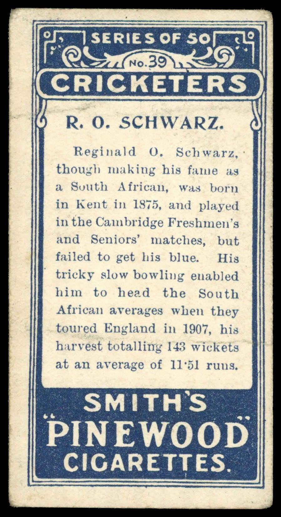 Smith's - 'Cricketers' (1912) - R.O. Schwarz (South Africa) Smith's - 'Cricketers' (1912) - R.O. Schwarz (South Africa)
