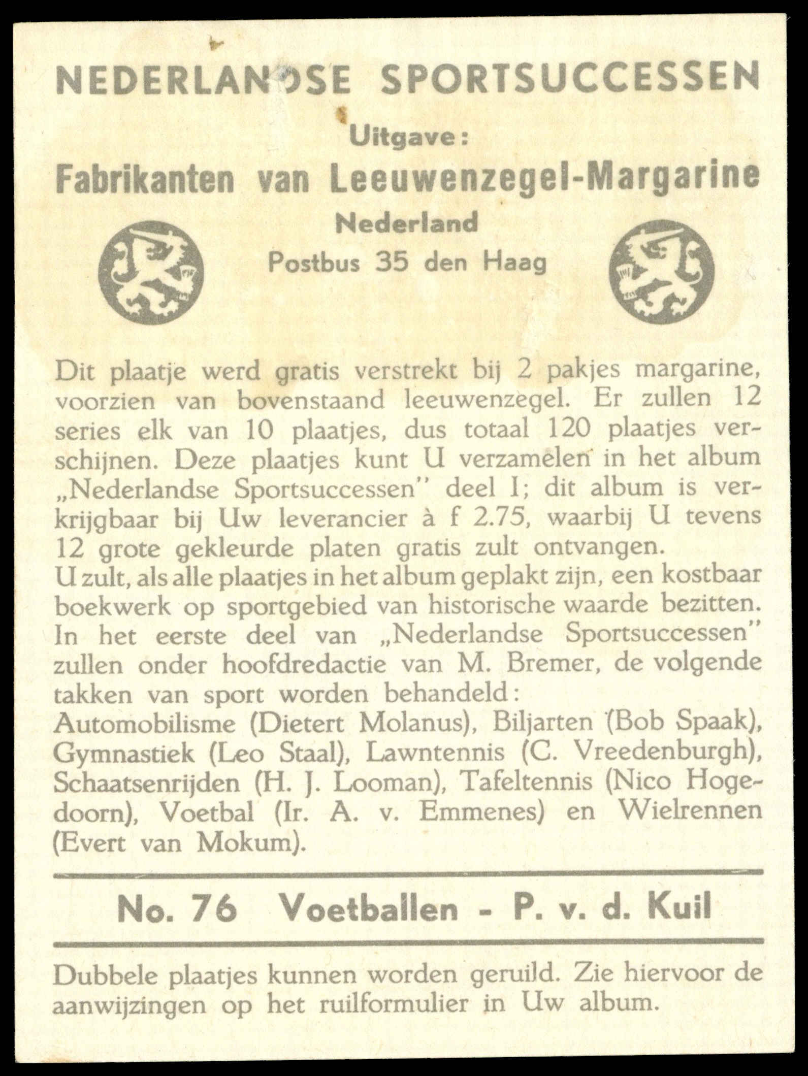 Leeuwenzegel - 'SportSuccessen' (1953) - v.d. Kuil (Ajax / PSV) Leeuwenzegel - 'SportSuccessen' (1953) - v.d. Kuil (Ajax / PSV)