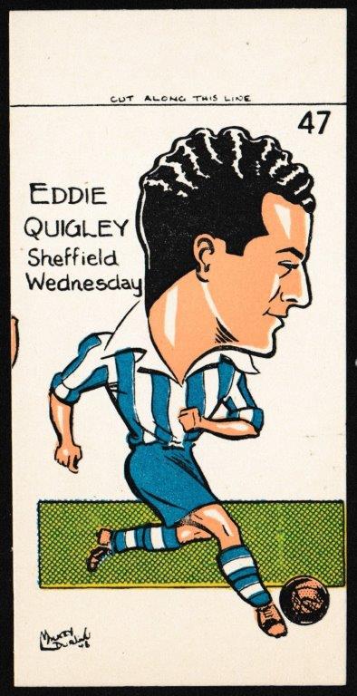 Sunday Empire News - 'Famous Footballers' (1953) - Eddie Quigley (Sheffield Weds) Sunday Empire News - 'Famous Footballers' (1953) - Eddie Quigley (Sheffield Weds)