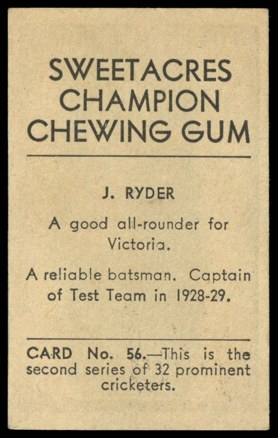 Sweetacres - 'Prominent Cricketers' (1932) - J. Ryder (Victoria) Sweetacres - 'Prominent Cricketers' (1932) - J. Ryder (Victoria)