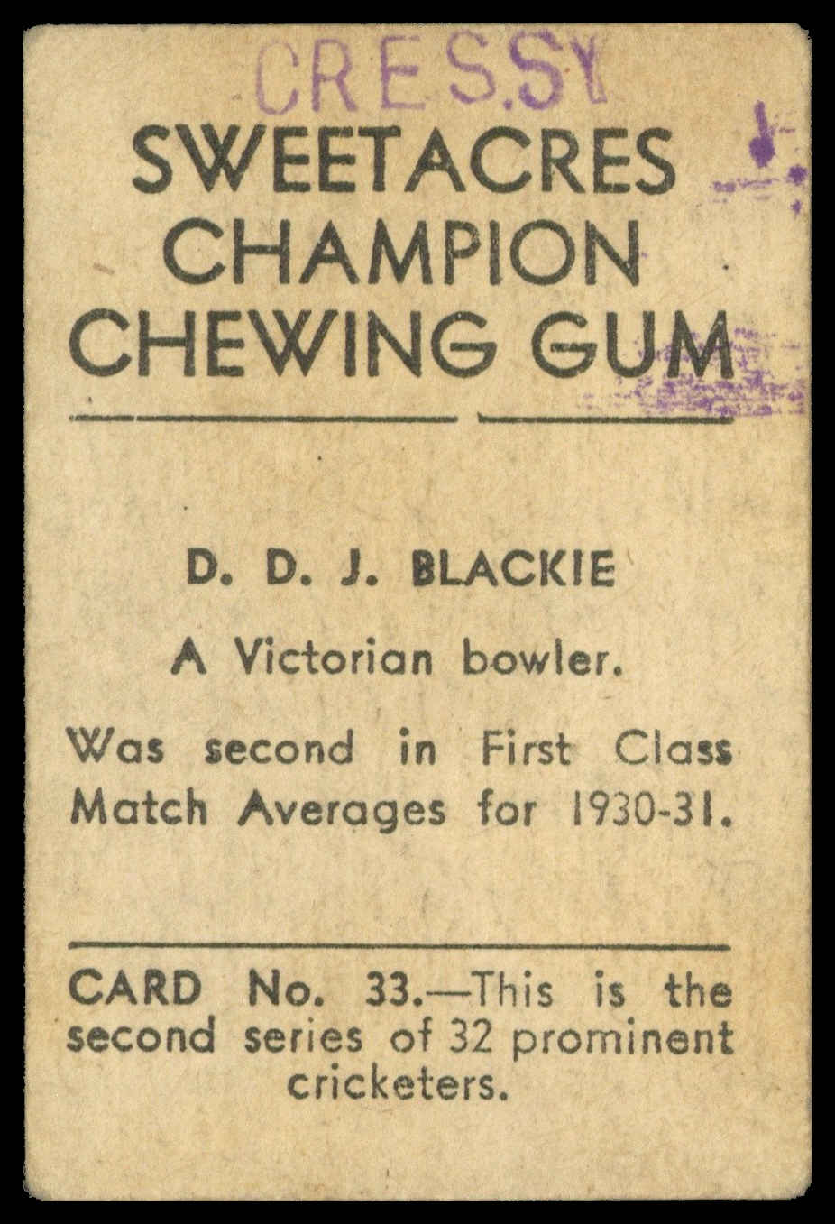 Sweetacres - 'Prominent Cricketers' (1932) - D.D. J. Blackie (Victoria) Sweetacres - 'Prominent Cricketers' (1932) - D.D. J. Blackie (Victoria)