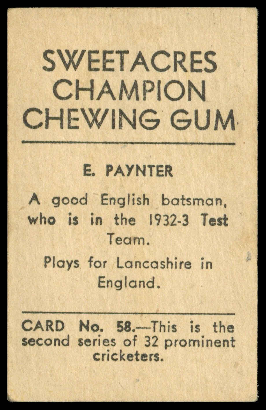 Sweetacres - 'Prominent Cricketers' (1932) - E. Paynter (Lancashire) Sweetacres - 'Prominent Cricketers' (1932) - E. Paynter (Lancashire)