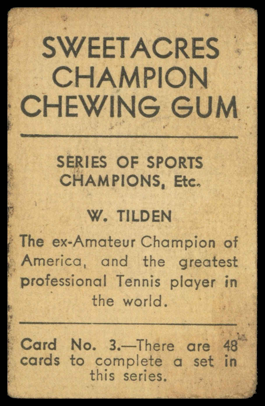 Sweetacres - 'Sports Champions Etc' (c1930) - W. Tilden (Tennis - USA) Sweetacres - 'Sports Champions Etc' (c1930) - W. Tilden (Tennis - USA)