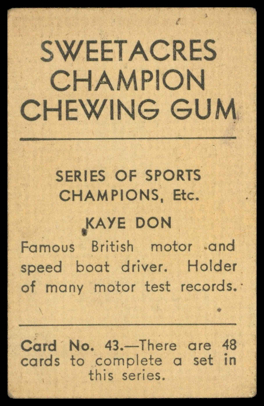 Sweetacres - 'Sports Champions Etc' (c1930) - Kaye Don (Motor Speed Boats - UK) Sweetacres - 'Sports Champions Etc' (c1930) - Kaye Don (Motor Speed Boats - UK)