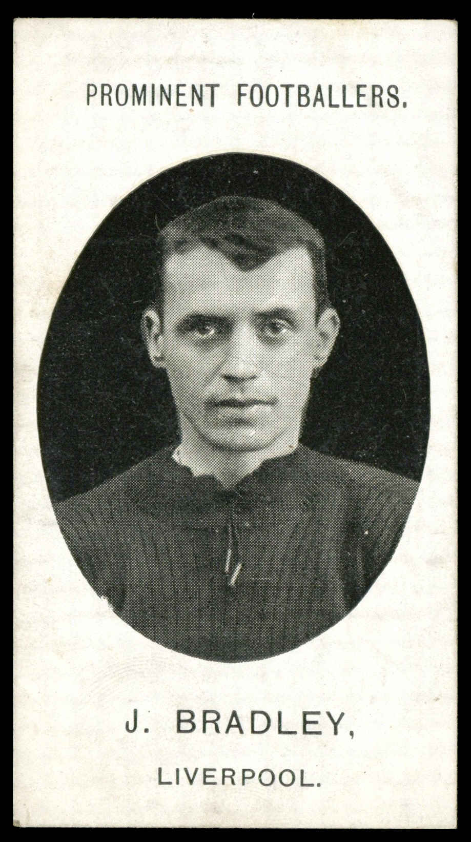 Taddy & Co - 'Prominent Footballers Liverpool (Grapnel 1907)' (1907) - J. Bradley (Liverpool) Taddy & Co - 'Prominent Footballers Liverpool (Grapnel 1907)' (1907) - J. Bradley (Liverpool)