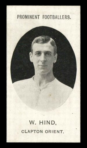 Taddy - 'Prominent Footballers (Grapnel 1908-9)' W. Hind (Clapton Orient) Taddy - 'Prominent Footballers (Grapnel 1908-9)' W. Hind (Clapton Orient)