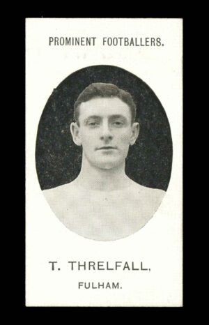 Taddy - 'Prominent Footballers (Grapnel 1907)' T. Threlfall (Fulham)