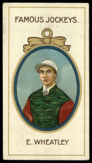 Taddy & Co - 'Famous Jockeys (Brown Letterpress) #24 - E. Wheatley (1905) Taddy & Co - 'Famous Jockeys (Brown Letterpress) #24 - E. Wheatley (1905)