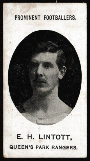 Taddy & Co - 'Prominent Footballers QPR (1907 - IMPERIAL)' (1907) - Card #6 - E.H. Lintott Taddy & Co - 'Prominent Footballers QPR (1907 - IMPERIAL)' (1907) - Card #6 - E.H. Lintott