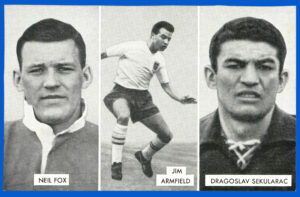 Thomson (D.C.) - 'Cup Tie Stars of All Nations' (1962) - Neil Fox - Jim Armfield - Dragoslav Sekurlac