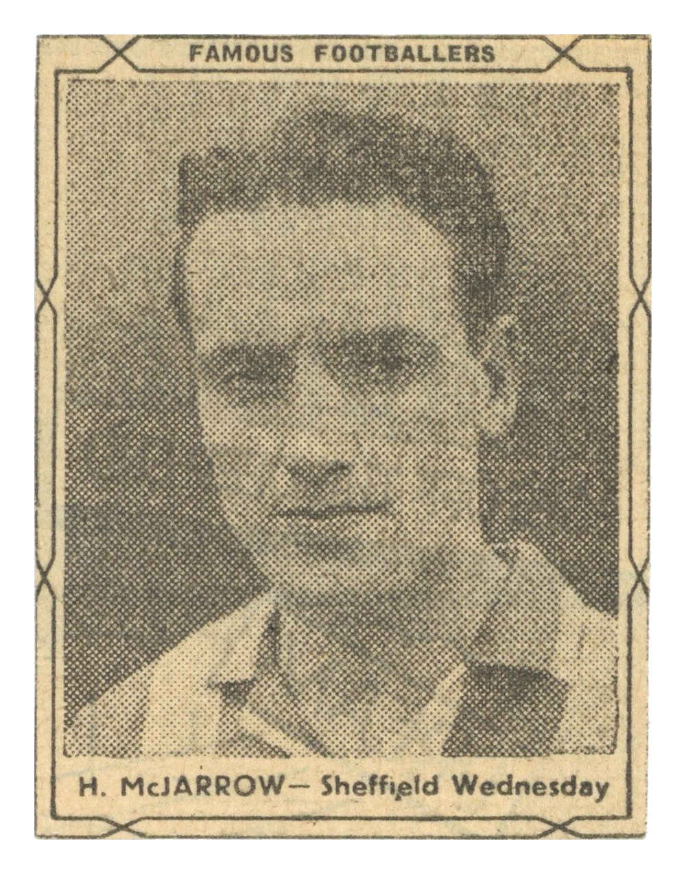 D.C. Thomson - 'Famous Footballers (Black)' (1951) - H. McJarrow (Sheffield Wednesday) D.C. Thomson - 'Famous Footballers (Black)' (1951) - H. McJarrow (Sheffield Wednesday)