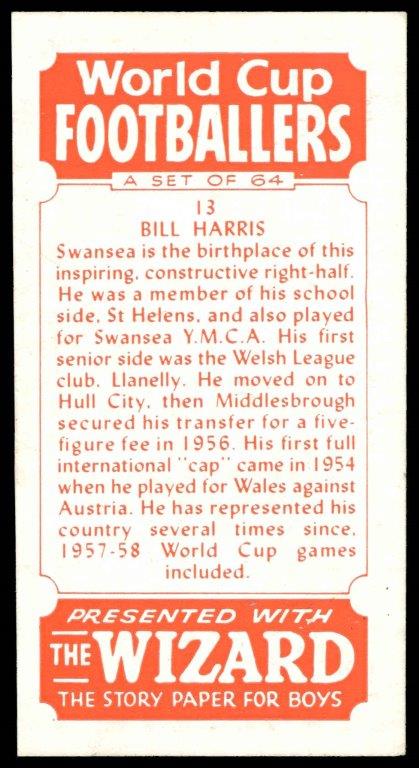 Thomson (D.C.) - 'World Cup Footballers (Wizard)' (1958) - Bill Harris (Middlesbrough) Thomson (D.C.) - 'World Cup Footballers (Wizard)' (1958) - Bill Harris (Middlesbrough)