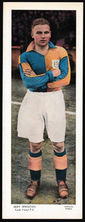Topical Times - 'Footballers (Large Colour)' (1936) - B. Sproston (Leeds United)
