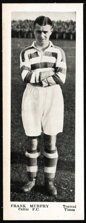 Topical Times - 'Footballers - Scottish (First 24)' (1937) - Card #18 - Frank Murphy (Celtic)