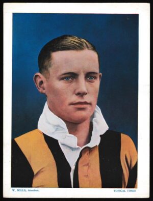 Topical Times - 'Footballers - Coloured' (1934) - W. Mills (Aberdeen) Topical Times - 'Footballers - Coloured' (1934) - W. Mills (Aberdeen)