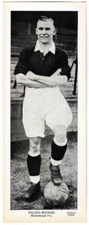 Topical Times - 'Star Footballers 1938/39 (English)' (1938) - Card #10 - Wilfred Mannion (Middlesbrough)