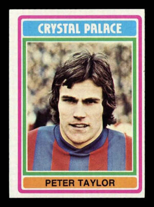 Topps (UK) - 'Footballers (Blue Back 221-330)' (1976) - Peter Taylor (Crystal Palace)