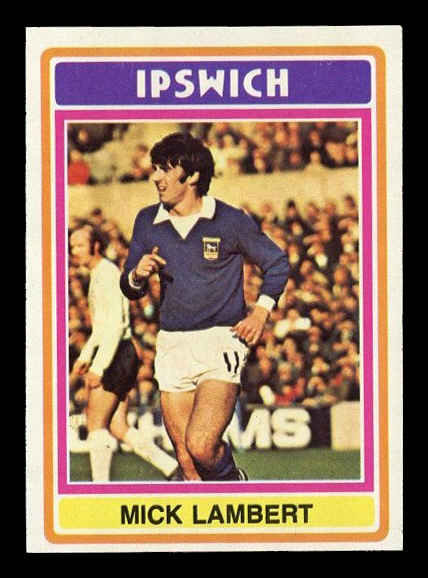 Topps (UK) - 'Footballers (Blue Back 221-330)' (1976) - Mick Lambert (Ipswich Town) Topps (UK) - 'Footballers (Blue Back 221-330)' (1976) - Mick Lambert (Ipswich Town)