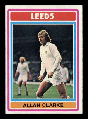 Topps (UK) - 'Footballers (Blue Back 221-330)' (1976) - Allan Clarke (Leeds United)