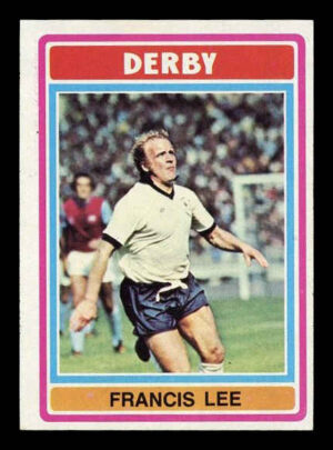 Topps (UK) - 'Footballers (Blue Back 221-330)' (1976) - Francis Lee (Derby County)