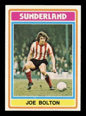 Topps (UK) - 'Footballers (Blue Back 221-330)' (1976) - Joe Bolton (Sunderland)