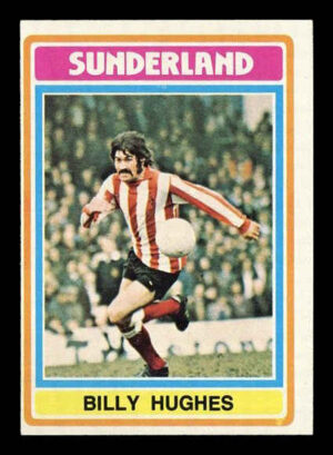 Topps (UK) - 'Footballers (Blue Back 221-330)' (1976) - Billy Hughes (Sunderland)