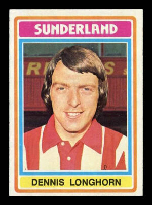 Topps (UK) - 'Footballers (Blue Back 221-330)' (1976) - Dennis Longhorn (Sunderland)