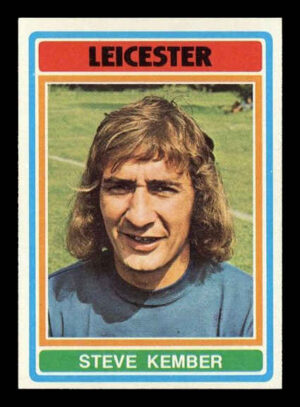 Topps (UK) - 'Footballers (Blue Back 221-330)' (1976) - Steve Kember (Leicester City)