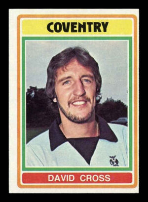 Topps (UK) - 'Footballers (Blue Back 221-330)' (1976) - David Cross (Coventry City) Topps (UK) - 'Footballers (Blue Back 221-330)' (1976) - David Cross (Coventry City)