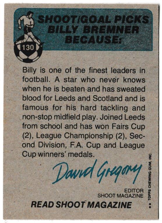 Topps (UK) - 'Footballers (Blue Back 111-220) Card #130 - Billy Bremner (Scotland) Topps (UK) - 'Footballers (Blue Back 111-220) Card #130 - Billy Bremner (Scotland)
