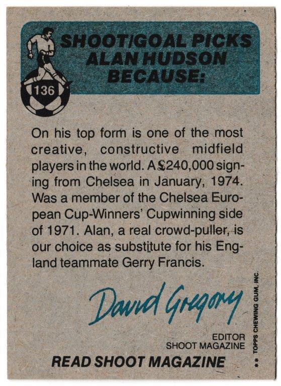 Topps (UK) - 'Footballers (Blue Back 111-220) Card #136 - Alan Hudson (England) Topps (UK) - 'Footballers (Blue Back 111-220) Card #136 - Alan Hudson (England)