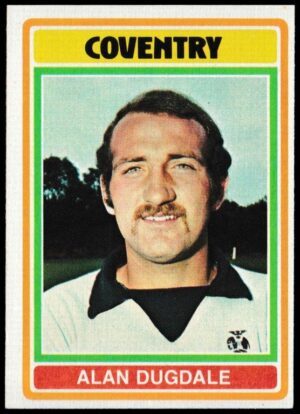 Topps (UK) - 'Footballers (Blue Back 111-220) Card #144 - Alan Dugdale (Coventry City)
